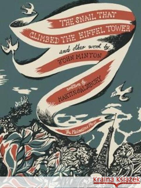 The Snail that Climbed the Eiffel Tower and Other Work by John Minton: The Graphic Work of John Minton Salisbury, Martin 9780957666535  - książka