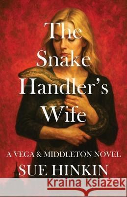 The Snake Handler's Wife Sue Hinkin 9781956615548 Literary Wanderlust - książka