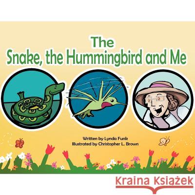 The Snake, the Humming Bird and Me Funk, Lynda 9781468533293 Authorhouse - książka