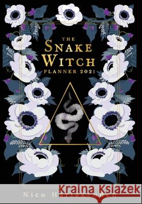 The Snake Witch Planner: 2021 Harlakenden, Nico 9781087912882 Newton Press - książka