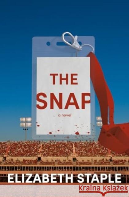 The Snap: A Novel Elizabeth Staple 9780593686171 Doubleday Books - książka