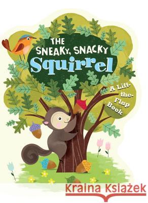 The Sneaky, Snacky Squirrel Educational Insights                     Lucia Gaggiotti 9780763694654 Candlewick Press (MA) - książka