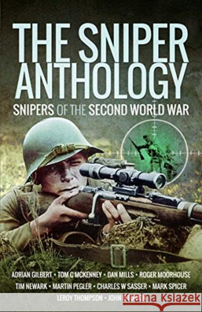 The Sniper Anthology: Snipers of the Second World War Various 9781526760692 Pen & Sword Books Ltd - książka