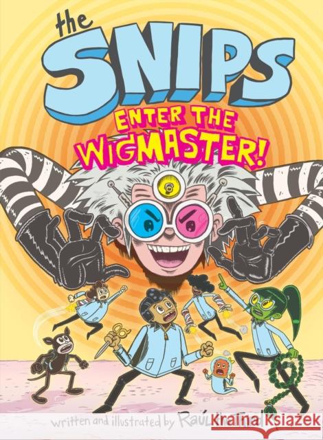 The Snips: Enter the Wigmaster (A Graphic Novel) Elaine Bay 9780316528955 Little, Brown Ink - książka