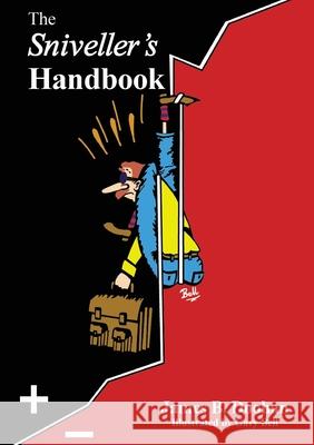 The Sniveller's Handbook James B. Doohan Gary Bell 9780645283792 James Doohan - książka