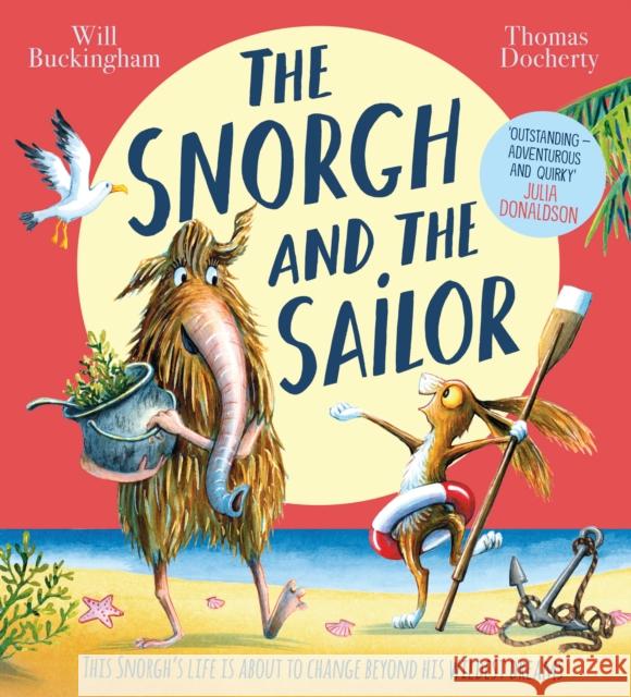 The Snorgh and the Sailor (NE) Will Buckingham, Thomas Docherty 9780702318450 Scholastic - książka