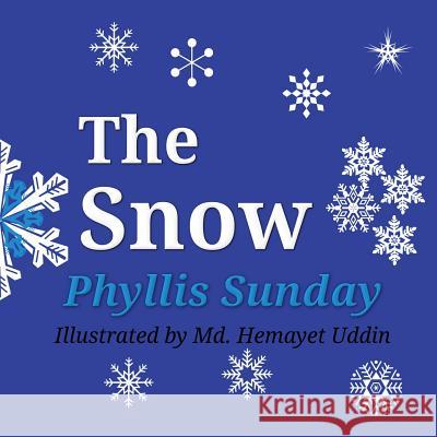 The Snow Phyllis Sunday 9781519505590 Createspace Independent Publishing Platform - książka