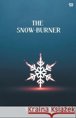 The Snow-Burner Henry Oyen 9789371810944 Double 9 Books - książka