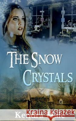 The Snow Crystals Kendra Hale Ella Medler Patti Roberts 9781494230890 Createspace - książka
