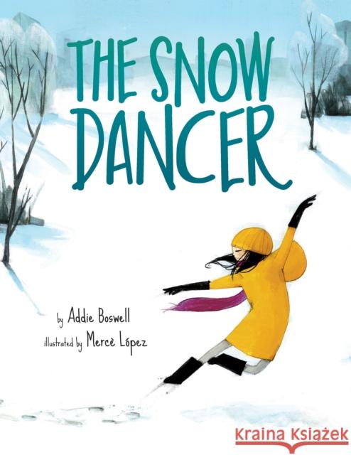The Snow Dancer Addie Boswell Merce Lopez 9781542093170 Two Lions - książka