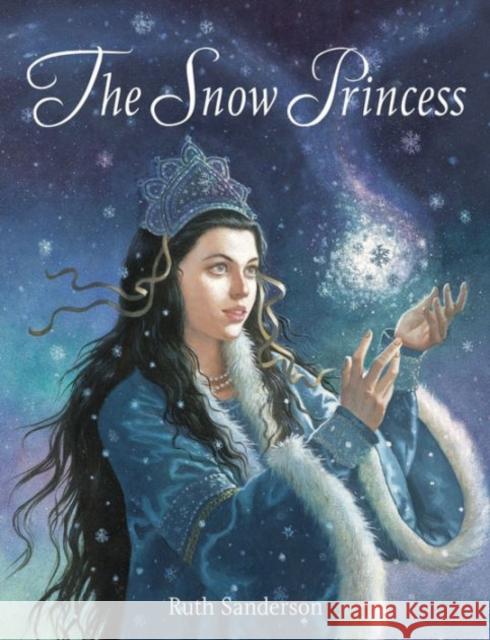 The Snow Princess Ruth Sanderson, Ruth Sanderson 9781566569859 Interlink Publishing Group, Inc - książka