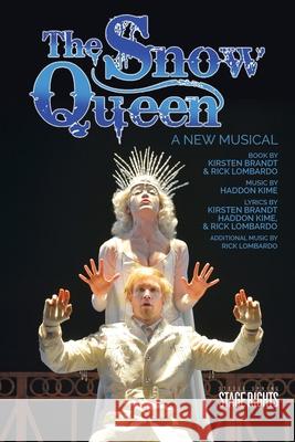 The Snow Queen Rick Lombardo Kristen Brandt Haddon Kime 9780692462379 Steele Spring Stage Rights - książka