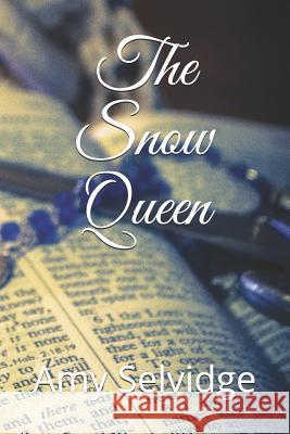 The Snow Queen Randy Selvidge Amy Selvidge 9781074539092 Independently Published - książka