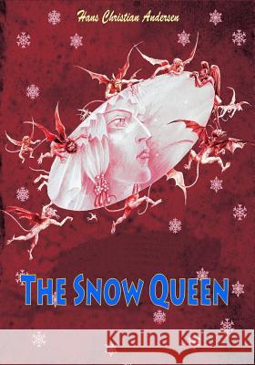 The Snow Queen Hans Christian Andersen 9781727572803 Createspace Independent Publishing Platform - książka