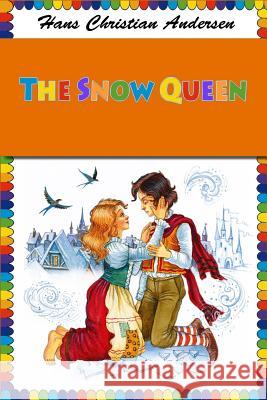 The Snow Queen Hans Christian Andersen 9781727573770 Createspace Independent Publishing Platform - książka