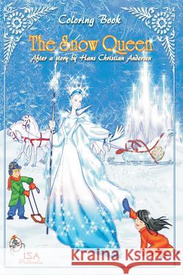 The Snow Queen Hans Christian Andersen Isa Multimedia 9781981115433 Createspace Independent Publishing Platform - książka