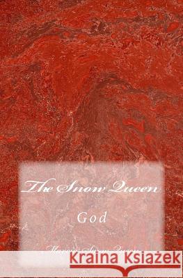 The Snow Queen: God Marcia Sno 9781497590205 Createspace - książka