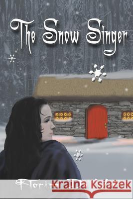 The Snow Singer Florine D 9781492117384 Createspace - książka