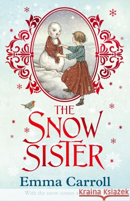 The Snow Sister: 'The Queen of Historical Fiction at her finest.' Guardian Emma Carroll 9780571341801 Faber & Faber - książka