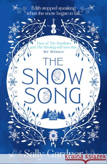 The Snow Song Gardner, Sally 9780008217419 HarperCollins Publishers - książka