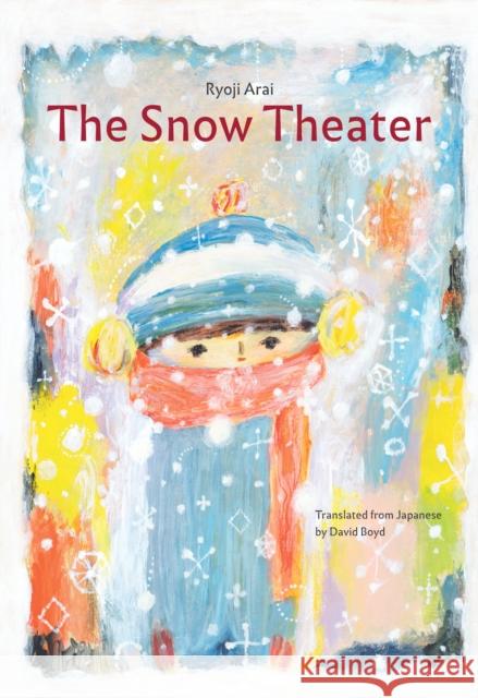 The Snow Theater Ryoji Arai 9781592704606 Enchanted Lion Books - książka