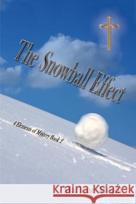The Snowball Effect Marlene Mesot 9781734739374 Marlene F. Mesot - książka