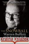 The Snowball: Warren Buffett and the Business of Life Alice Schroeder 9780553384611 Bantam