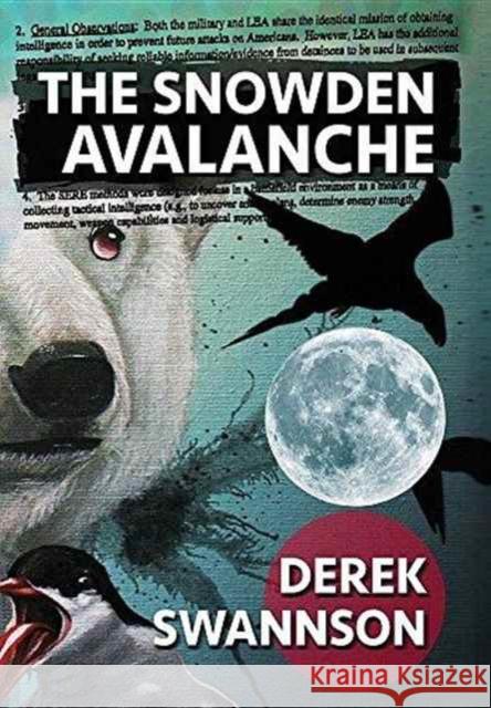 The Snowden Avalanche Derek Swannson Darren Westlund 9780998104218 Three Graces Press LLC - książka