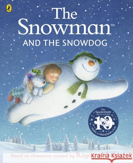 The Snowman and the Snowdog Raymond Briggs 9780241604564 Penguin Random House Children's UK - książka