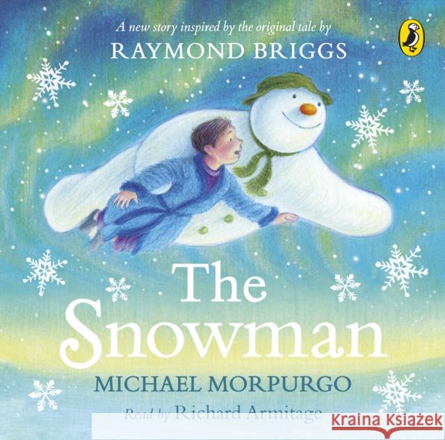 The Snowman: Inspired by the original story by Raymond Briggs Michael Morpurgo Robin Shaw Richard Armitage 9780241362877 Puffin - książka