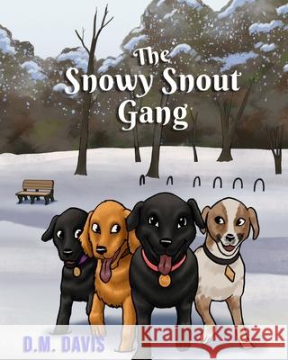 The Snowy Snout Gang Douglas Morgan Davis 9781777733308 Tritone - książka