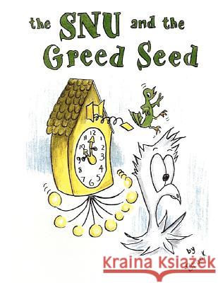 The SNU and the Greed Seed Thomas, Brook Margaret 9781463695828 Createspace - książka