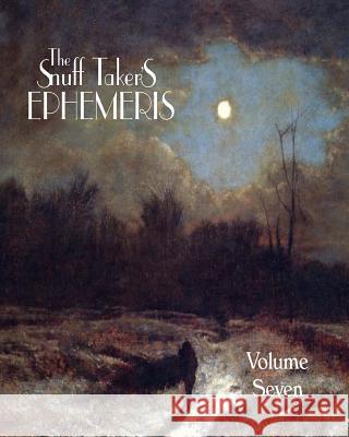 The Snuff Taker's Ephemeris Volume VII Rw Hubbard Micah Rimel Anthony Haddad 9780985478131 Lucien Publishing - książka
