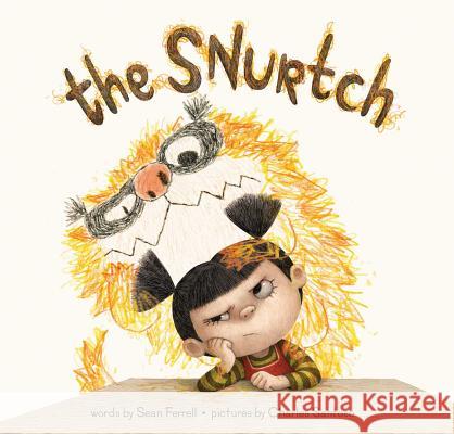 The Snurtch Sean Ferrell Charles Santoso 9781481456562 Atheneum Books for Young Readers - książka
