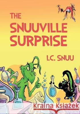 The Snuuville Surprise I C Snuu   9781955451000 Whatsnuu - książka