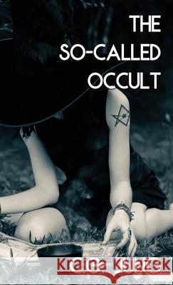 The So-Called Occult (Jabberwoke Pocket Occult) Carl Jung 9781954873391 Jabberwoke - książka