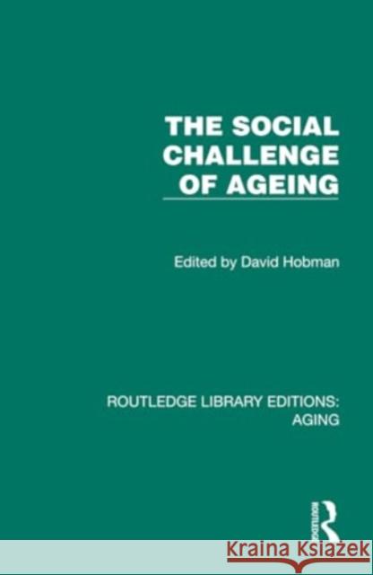 The Social Challenge of Ageing  9781032720784 Taylor & Francis Ltd - książka