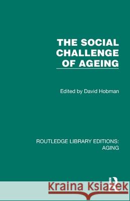 The Social Challenge of Ageing David Hobman 9781032720876 Routledge - książka
