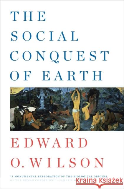 The Social Conquest of Earth Edward O Wilson 9780871404138  - książka