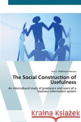The Social Construction of Usefulness Abdelnour-Nocera, José L. 9783639443783 AV Akademikerverlag - książka