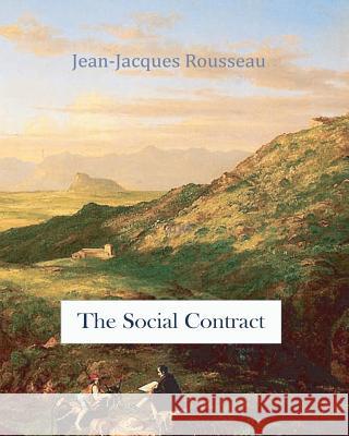 The Social Contract Jean-Jacques Rousseau 9781453754207 Createspace - książka