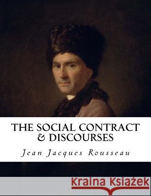 The Social Contract & Discourses Jean Jacques Rousseau Ernest Rhys G. D. H. Cole 9781533648532 Createspace Independent Publishing Platform - książka
