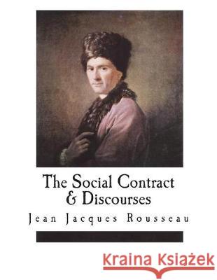 The Social Contract & Discourses Jean Jacques Rousseau Ernest Rhys G. D. H. Cole 9781723396519 Createspace Independent Publishing Platform - książka