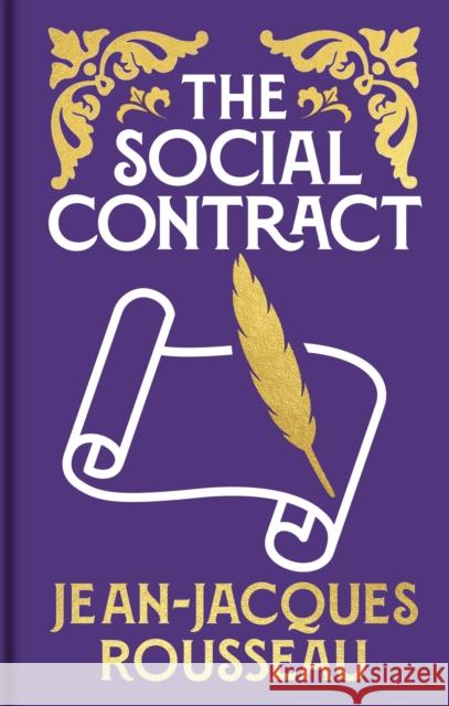 The Social Contract: Gilded Pocket Edition Jean-Jacques Rousseau 9781398840331 Arcturus Publishing Ltd - książka