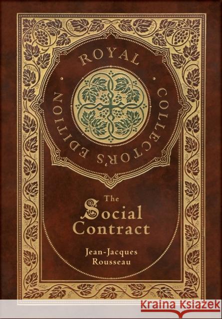 The Social Contract (Royal Collector's Edition) (Annotated) (Case Laminate Hardcover with Jacket) Jean-Jacques Rousseau 9781774761922 Royal Classics - książka