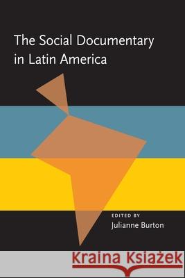 The Social Documentary in Latin America Julianne Burton 9780822954194 University of Pittsburgh Press - książka