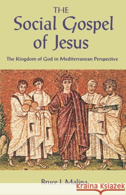 The Social Gospel of Jesus Bruce J. Malina William R. Herzog 9780800632472 Augsburg Fortress Publishers - książka