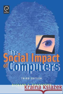The Social Impact of Computers Richard Rosenberg 9780125971218 Academic Press - książka