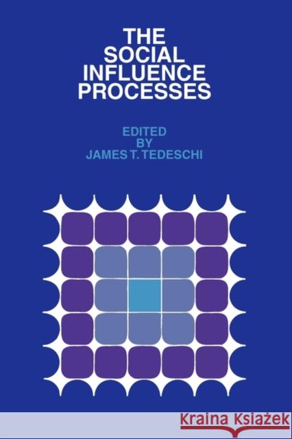 The Social Influence Processes James Tedeschi 9780202361499 Aldine - książka