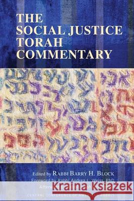 The Social Justice Torah Commentary Barry Block Andrea Weiss 9780881233834 Central Conference of American Rabbis - książka